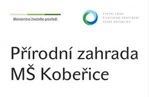 Přírodní zahrada MŠ Kobeřice